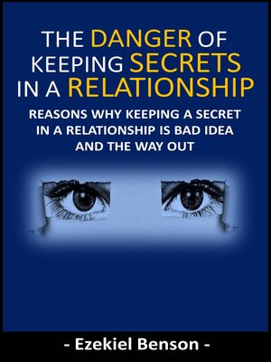 cover image of Dangers of Keeping Secrets in a Relationship